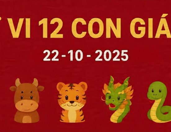 tu vi 12 con giap ngay 22 10 2025