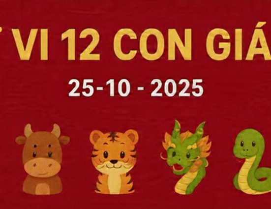 Tử vi 12 con giáp ngày 25/10/2025