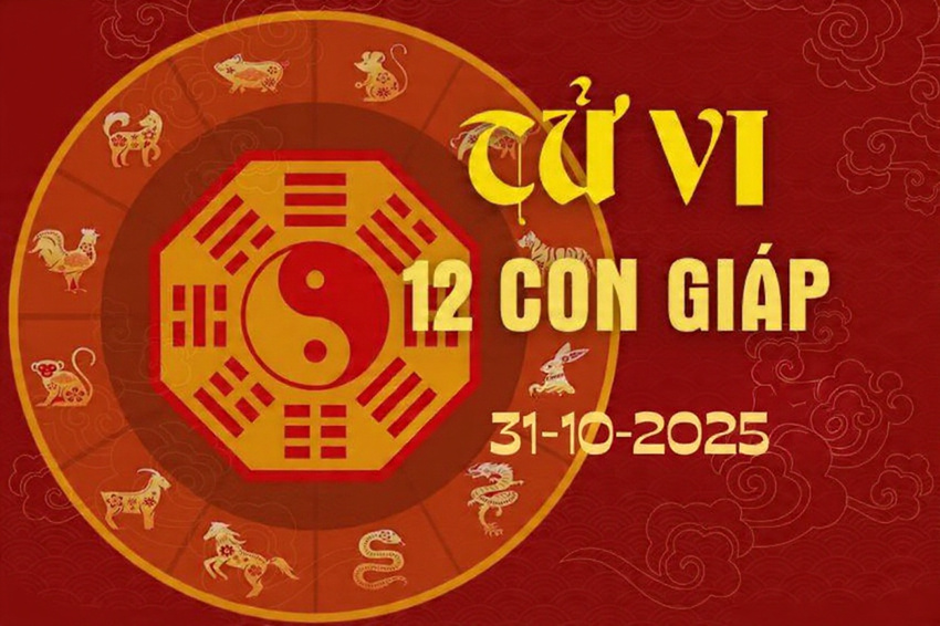 Tử vi 12 con giáp ngày 31/10/2025