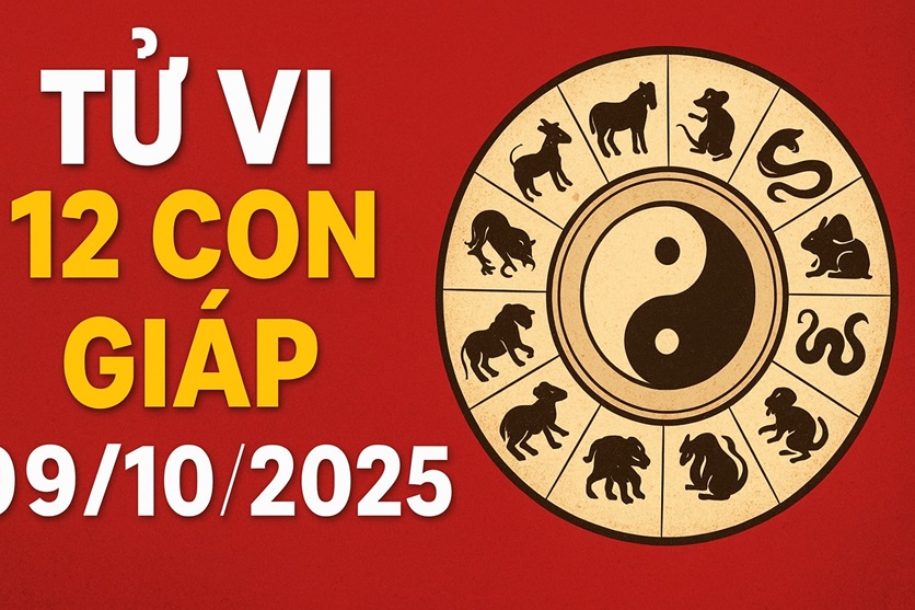 Tử vi 12 con giáp ngày mới 09/10/2025