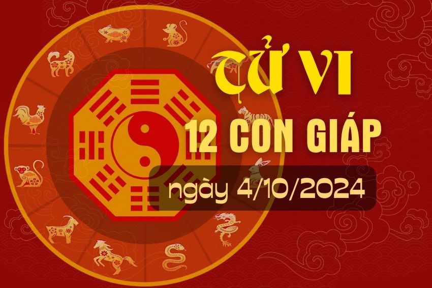 Dự đoán tử vi 12 con giáp ngày mới 04/10/2025 1 Tử vi 12 con giáp ngày mới 04/10/2025