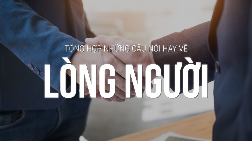 câu nói châm biếm về lòng người