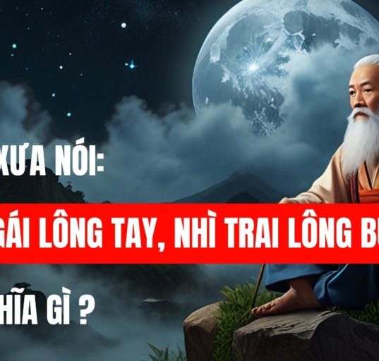 Nhất gái lông tay nhì trai lông bụng có nghĩa gì?