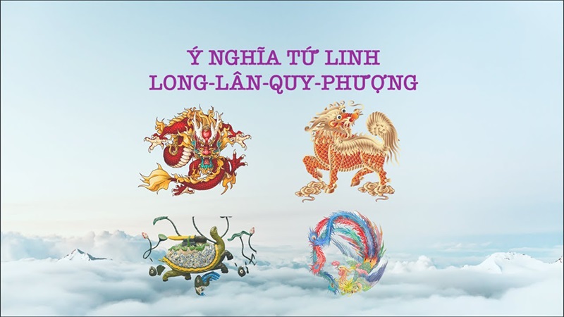 Ý nghĩa của tứ linh Long Ly Quy Phụng trong phong thủy 7 long ly quy phung la gi