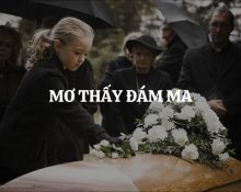 Nằm mơ thấy đám tang có điềm báo gì?