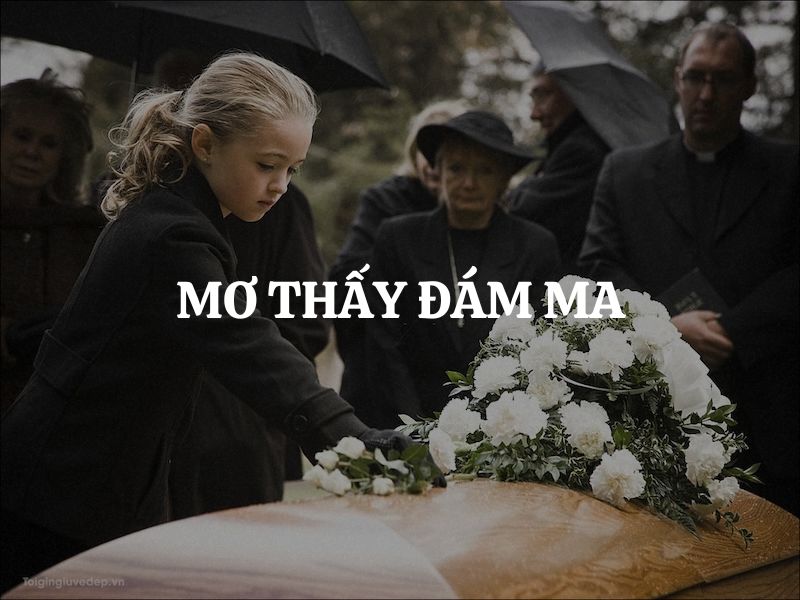 Nằm mơ thấy đám tang có điềm báo gì?