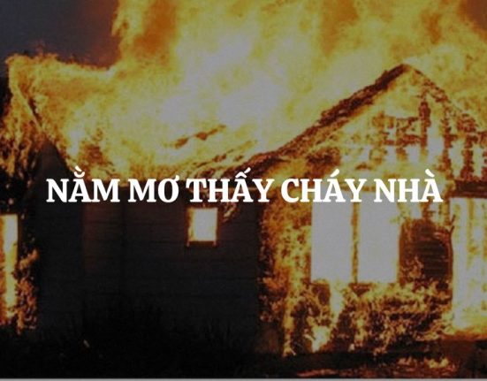 Nằm mơ thấy cháy nhà có điềm báo gì?