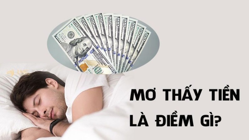 Nằm mơ thấy tiền có điềm báo gì?