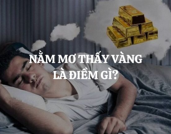 Nằm mơ thấy vàng có điềm báo gì?