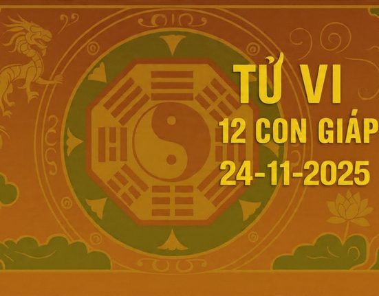 Tử vi 12 con giáp ngày 24/11/2025