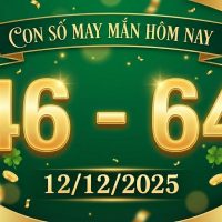 Con số may mắn hôm nay ngày 12/12/2025