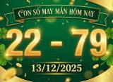 Con số may mắn hôm nay ngày 13/12/2025