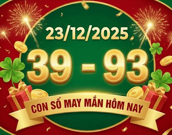 Con số may mắn hôm nay ngày 23/12/2025