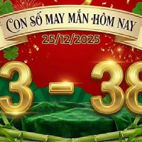 Con số may mắn hôm nay ngày 25/12/2025