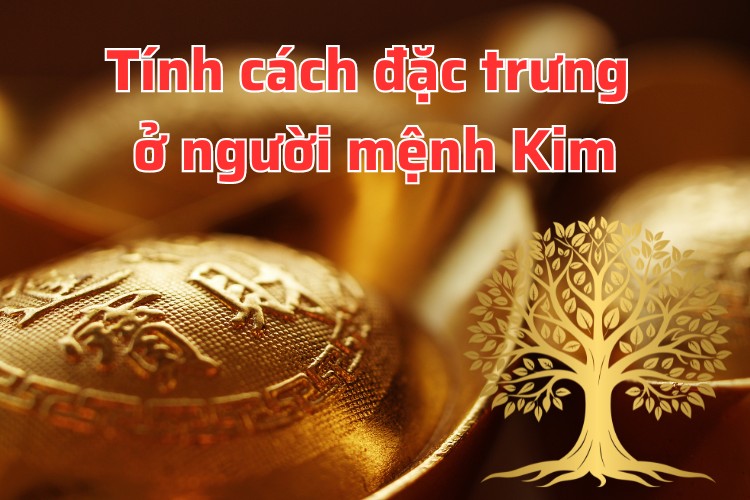 tinh cach nguoi menh kim