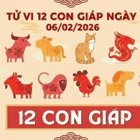 Tử vi 12 con giáp ngày 06/02/2026