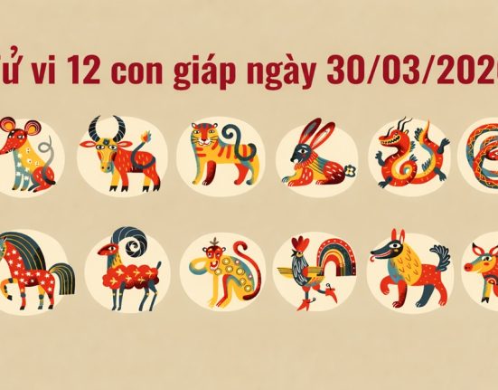 Tử vi 12 con giáp ngày 30/03/2026