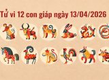 tử vi 12 con giáp ngày 13/04/2026