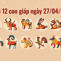 Tử vi 12 con giáp ngày 27/04/2026
